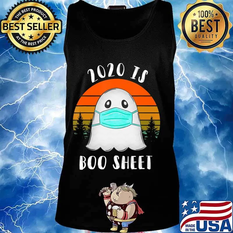 2020 Is Boo Sheet Halloween TShirt Ghost Wear Mask 2020 Gift T-Shirt Tank top