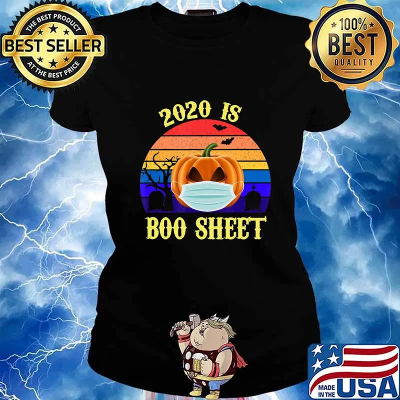 2020 Is Boo Sheet Retro Halloween Pumpkin Wearing A Mask T-Shirt Ladies tee