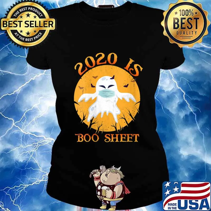 2020 Is Boo Sheet T-Shirt Ghost In Mask Funny Halloween Shirt Ladies tee