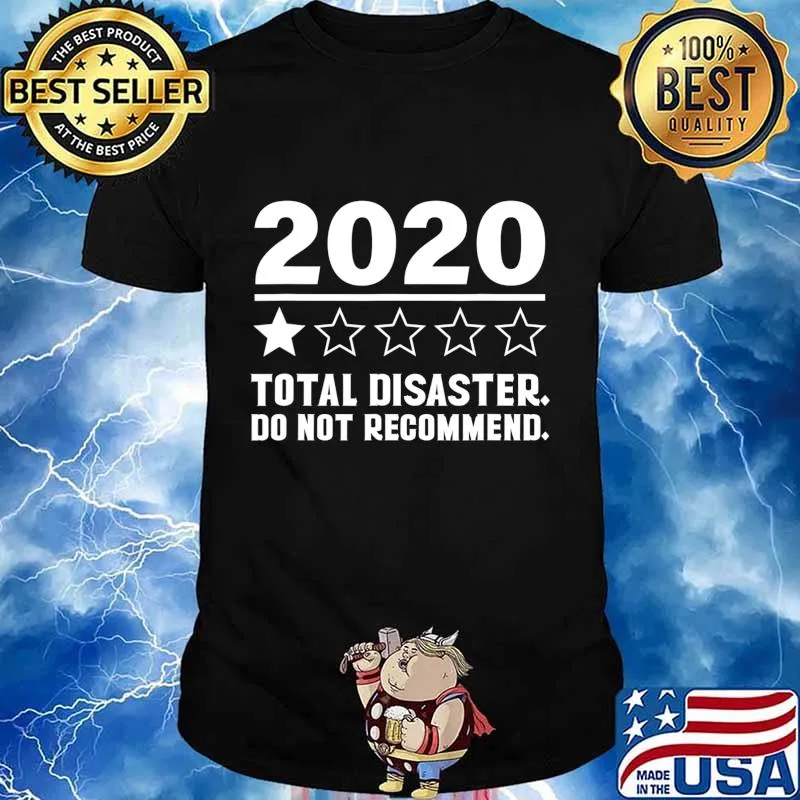 2020 One Star Total Disaster Do Not Recommend - 2020 Review T-Shirt