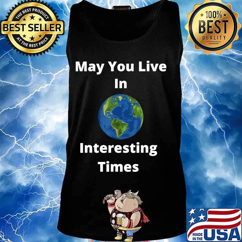2020 Sucks May You Live In Interesting Times on Earth T-Shirt Tank top