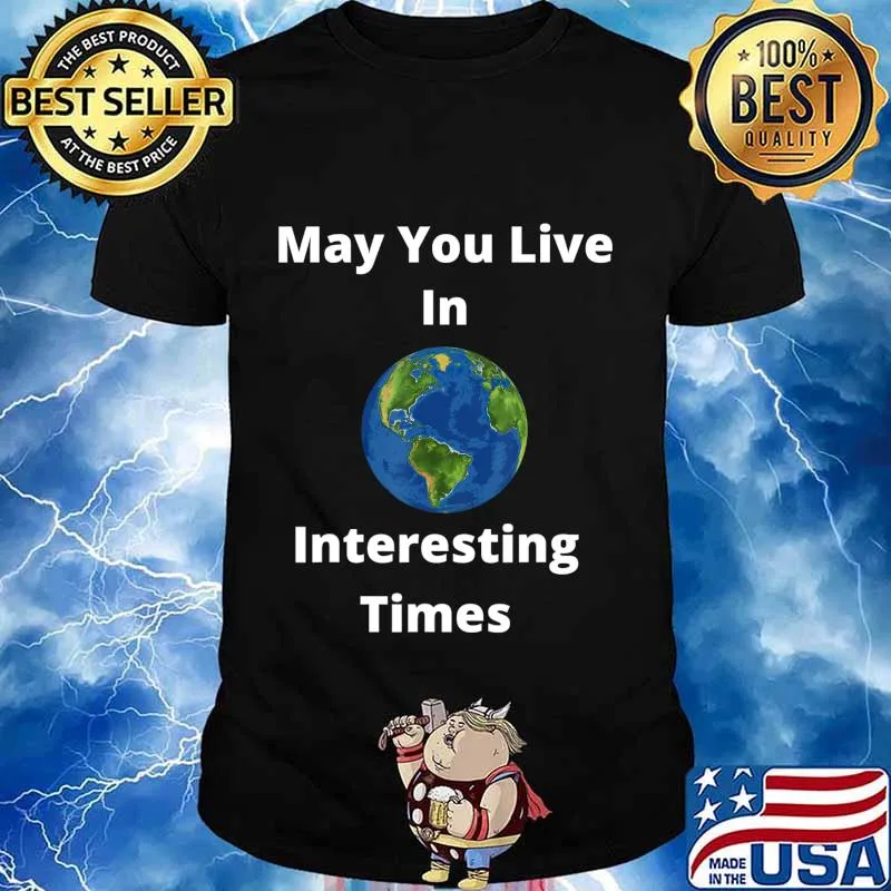 2020 Sucks May You Live In Interesting Times on Earth T-Shirt