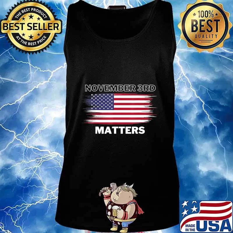 2020 Vote On Election Day November 3rd Matters T-shirt T-Shirt Tank top