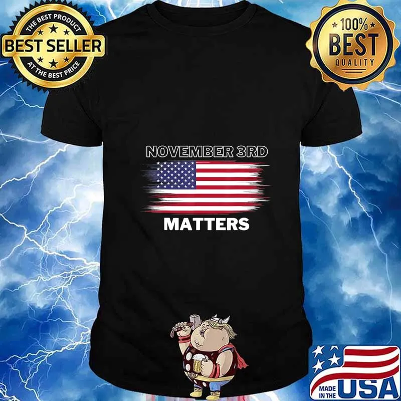 2020 Vote On Election Day November 3rd Matters T-shirt T-Shirt
