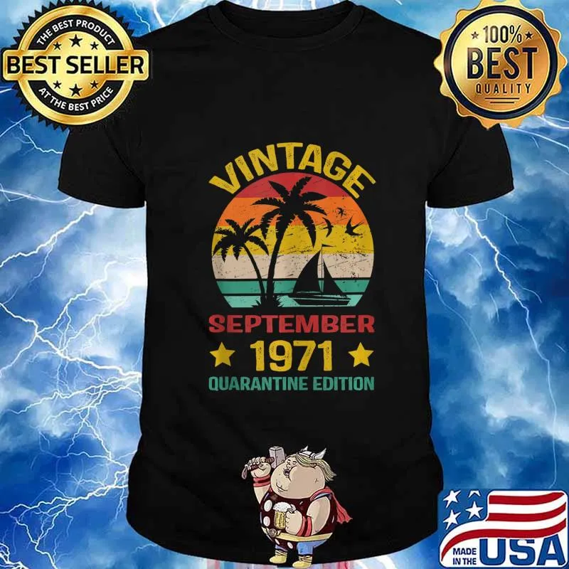 49th Birthday Vintage September 1971 Quarantine Edition shirt