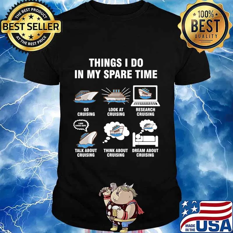 6 Things I Do In My Spare Time - Cruising Lovers T-Shirt