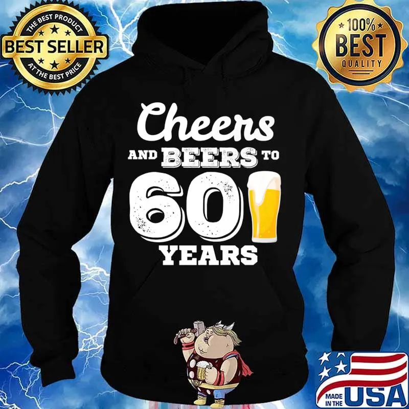 60th Birthday Gift Cheers and Beers to 60 Years Gift Premium T-Shirt Hoodie