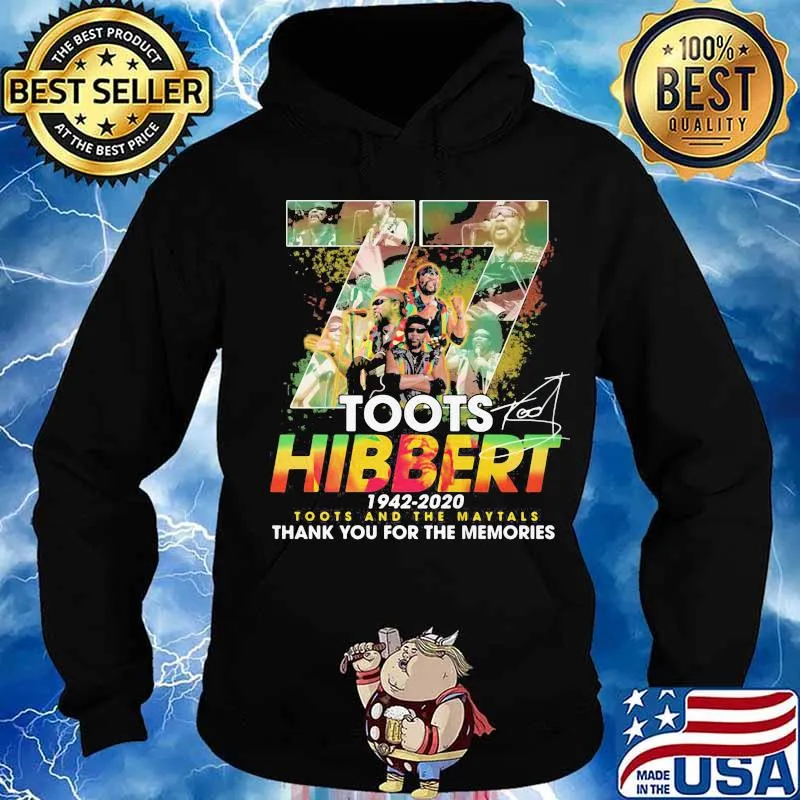 77 toots hibbert 1942 2020 toots and the maytals thank for the memories signatures s Hoodie