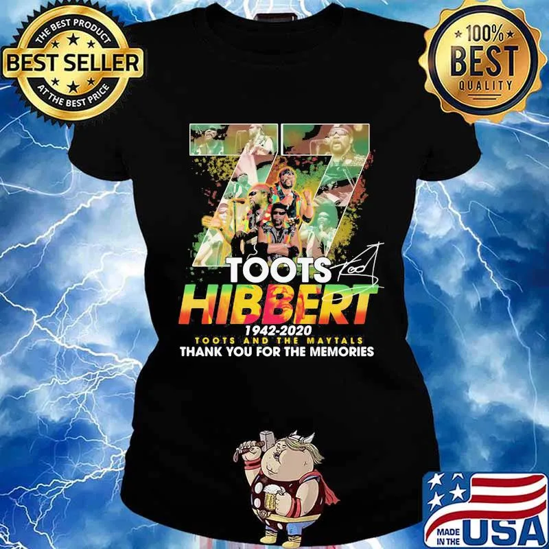77 toots hibbert 1942 2020 toots and the maytals thank for the memories signatures s Ladies tee