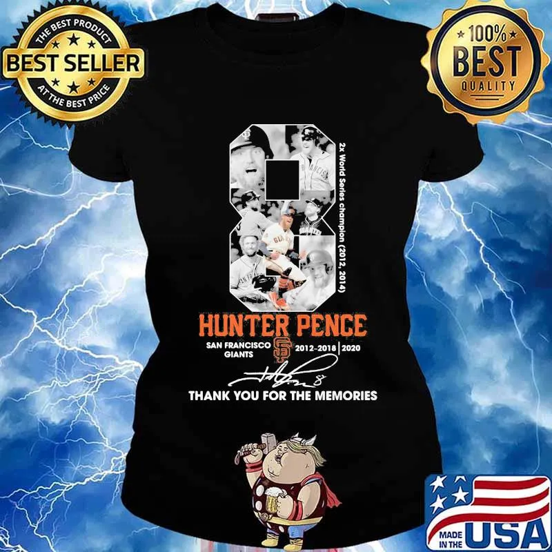 8 hunter pence san francisco giants 2012 2020 thank for the memories signature s Ladies tee