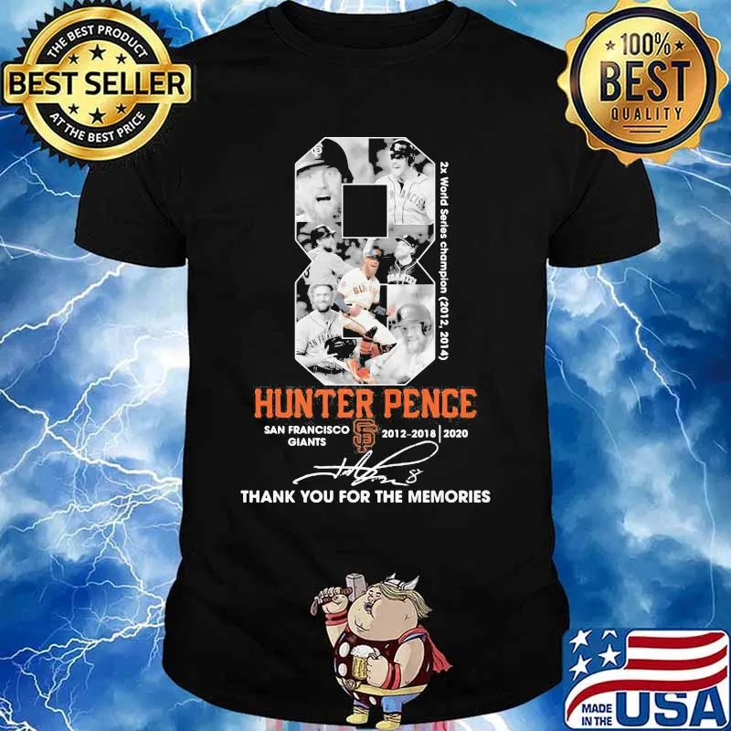 8 hunter pence san francisco giants 2012 2020 thank for the memories signature shirt
