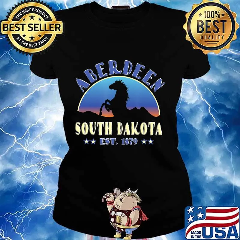 Aberdeen South Dakota SD Horse Gift T-Shirt Ladies tee