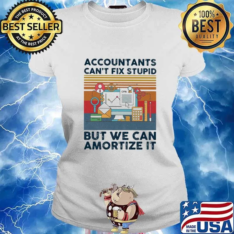 Accountants can't fix stupid but we can amortize it vintage retro s Ladies tee