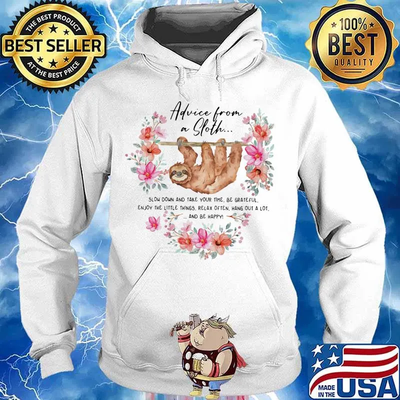 Advice from on sloth flowers s Hoodie