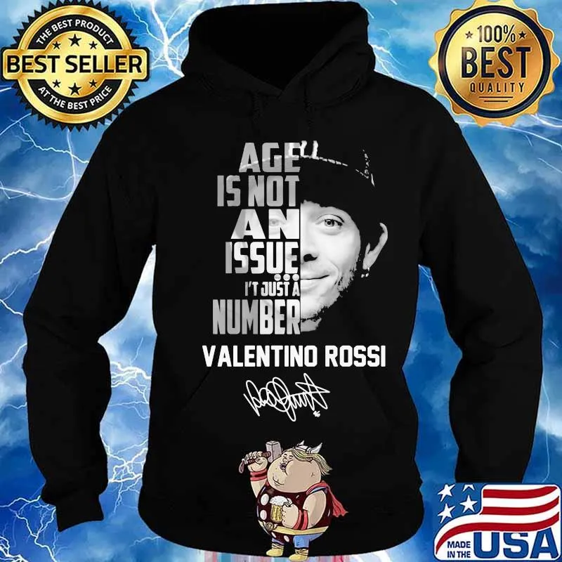 Age is not an issue it's just a number valentino rossi signature s Hoodie