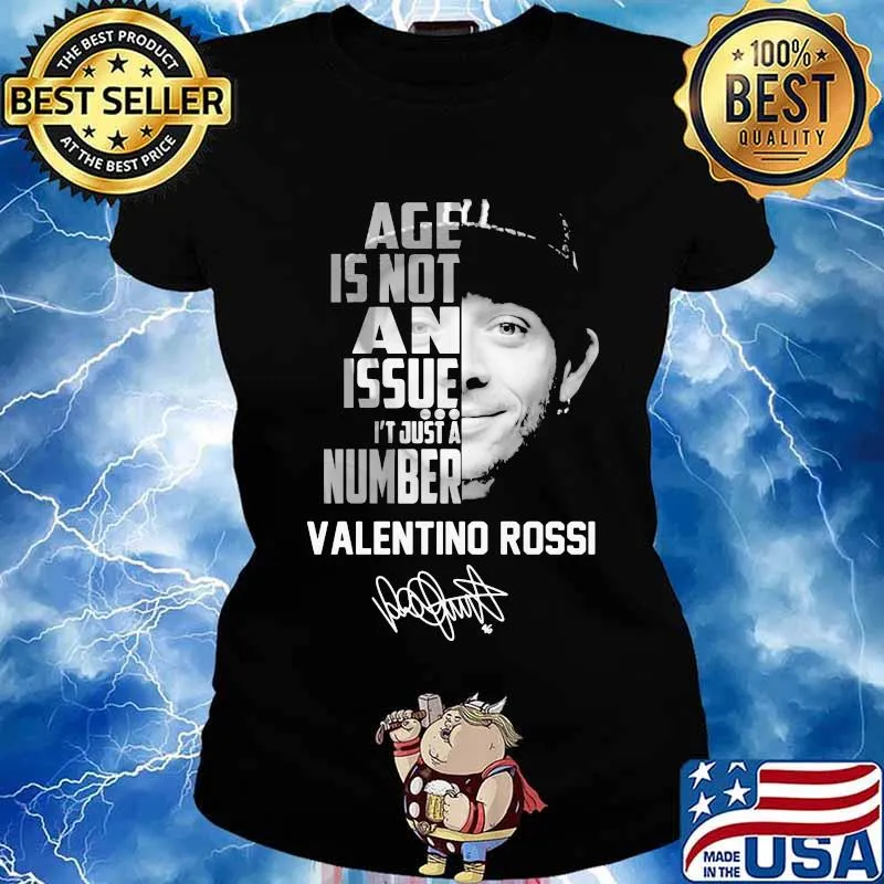 Age is not an issue it's just a number valentino rossi signature s Ladies tee