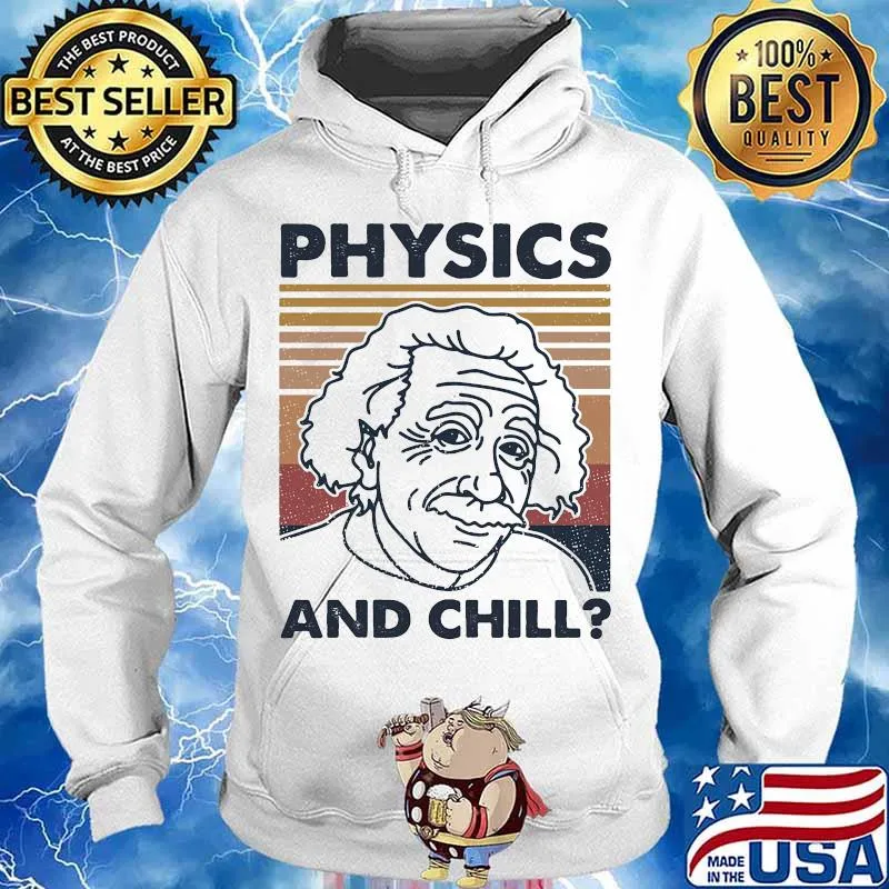 Albert einstein physics and chill vintage retro s Hoodie
