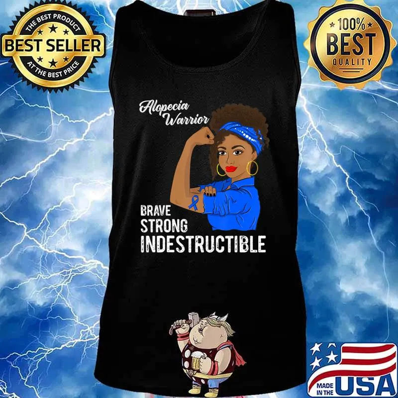 Alopecia Warrior Indestructible Survivor Awareness Gift T-Shirt Tank top