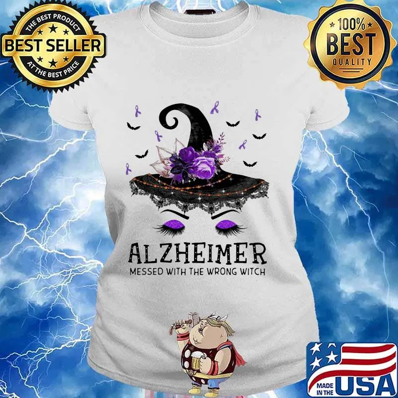 Alzheimer messed with the wrong witch Shirt Ladies tee