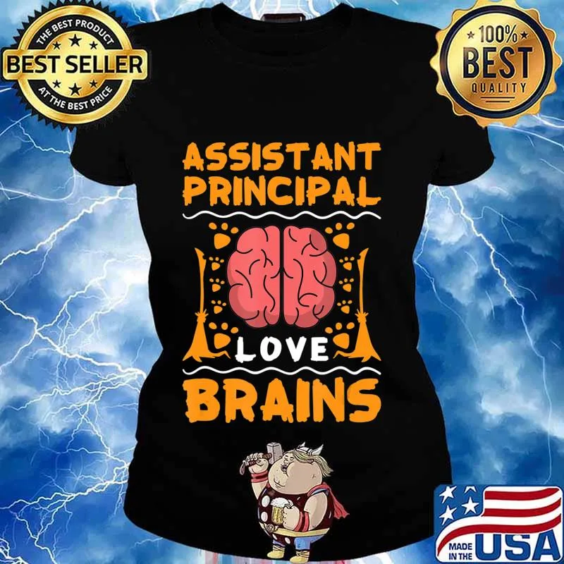 Assistant Principal Love Brains Halloween College Party Gift T-Shirt Ladies tee