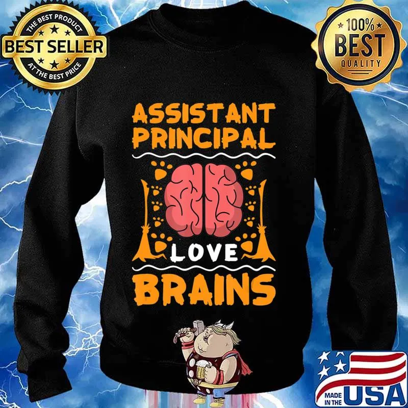 Assistant Principal Love Brains Halloween College Party Gift T-Shirt Sweater