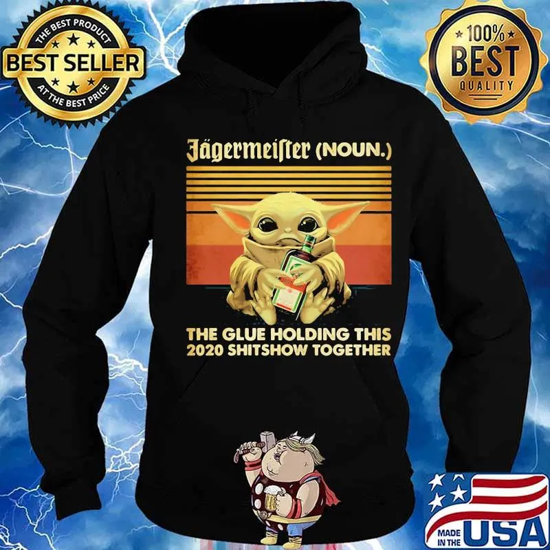 Baby yoda hug jagermeister noun the glue holding this 2020 shitshow together vintage retro s Hoodie
