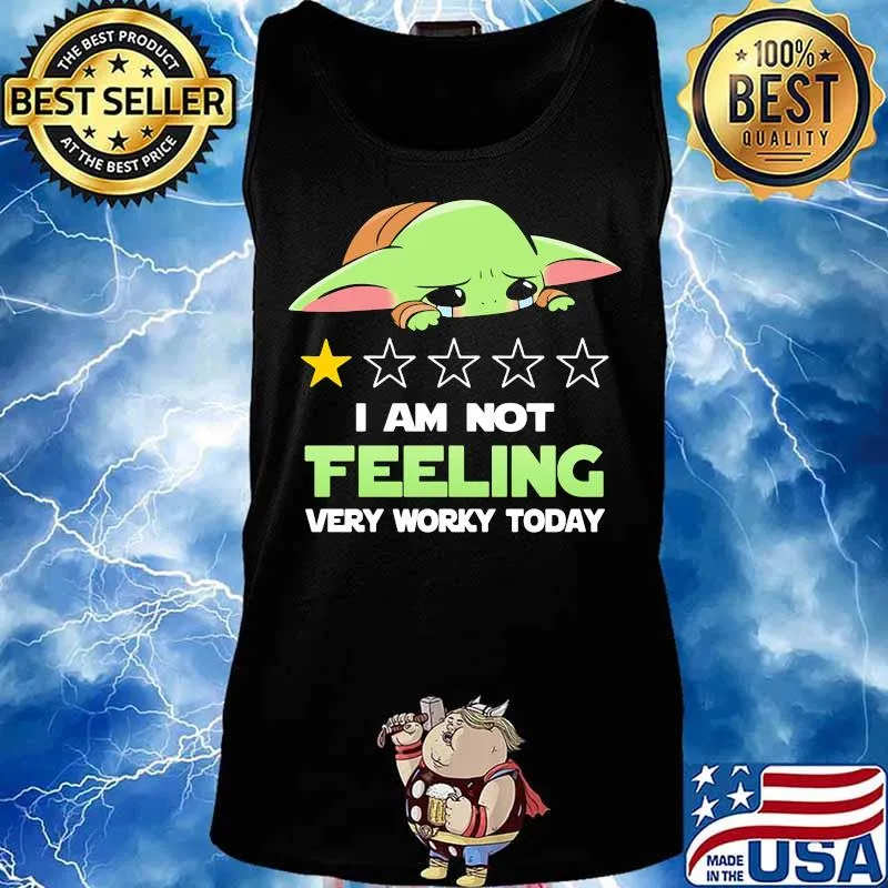 Baby yoda i am feeling very worky today stars s Tank top