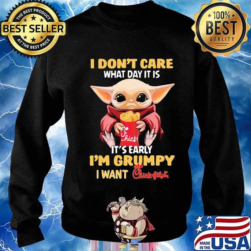 Baby yoda i don't care what day it is it's early i'm grumpy i want chick-fil-a s Sweater