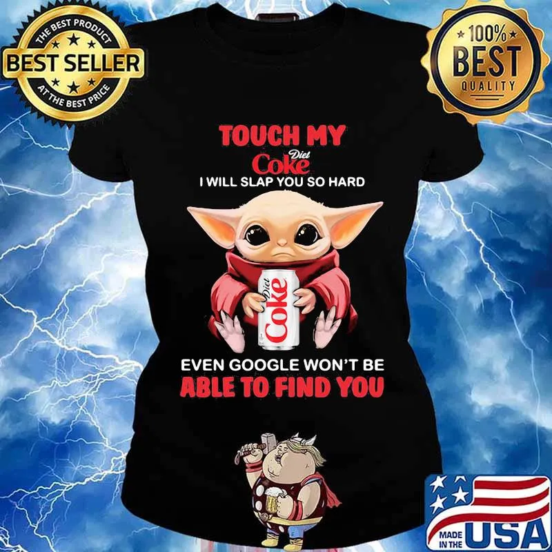 Baby yoda touch my dick coke logo i will slap you so hard even google won't be able to find you s Ladies tee
