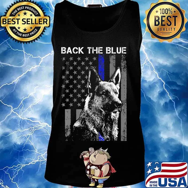 Back The Blue Thin Blue Line Flag K-9 German Shepherd Police T-Shirt Tank top