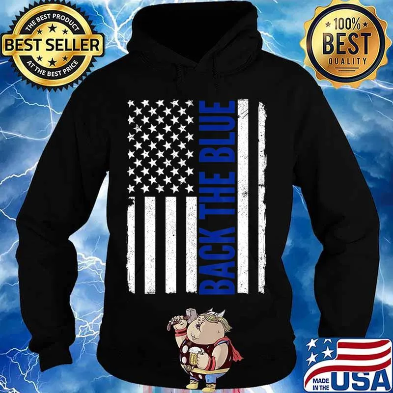 Back the Blue - Thin Blue Line Flag - Pro Police Support T-Shirt Hoodie