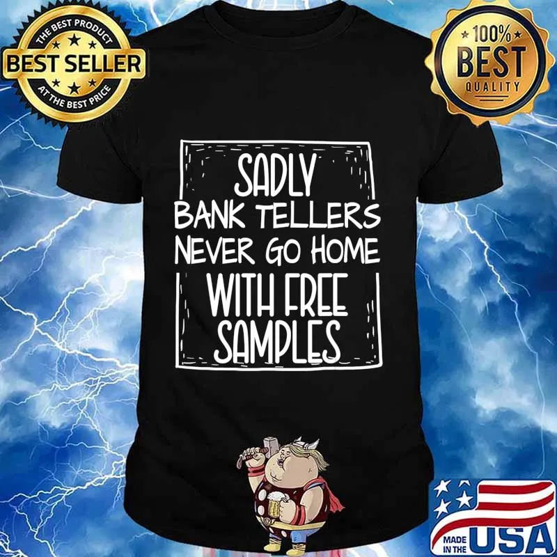 Bank Teller Gift Funny Appreciation For Favorite Clerk T-Shirt