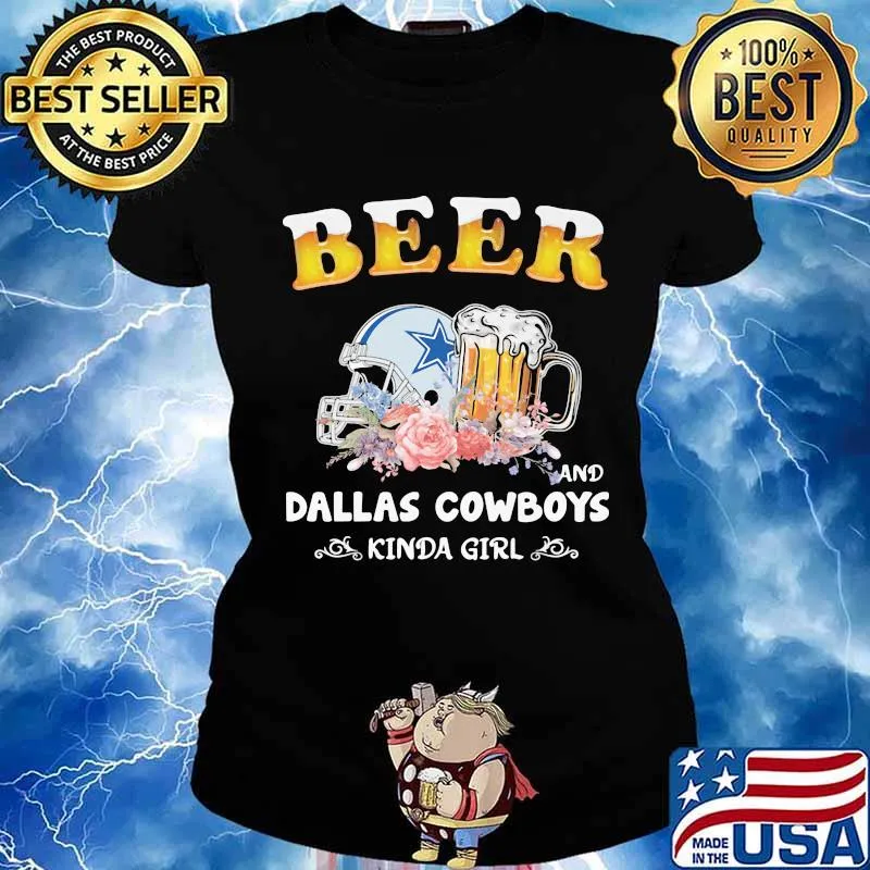 Beer and dallas cowboys kanda girl flowers s Ladies tee