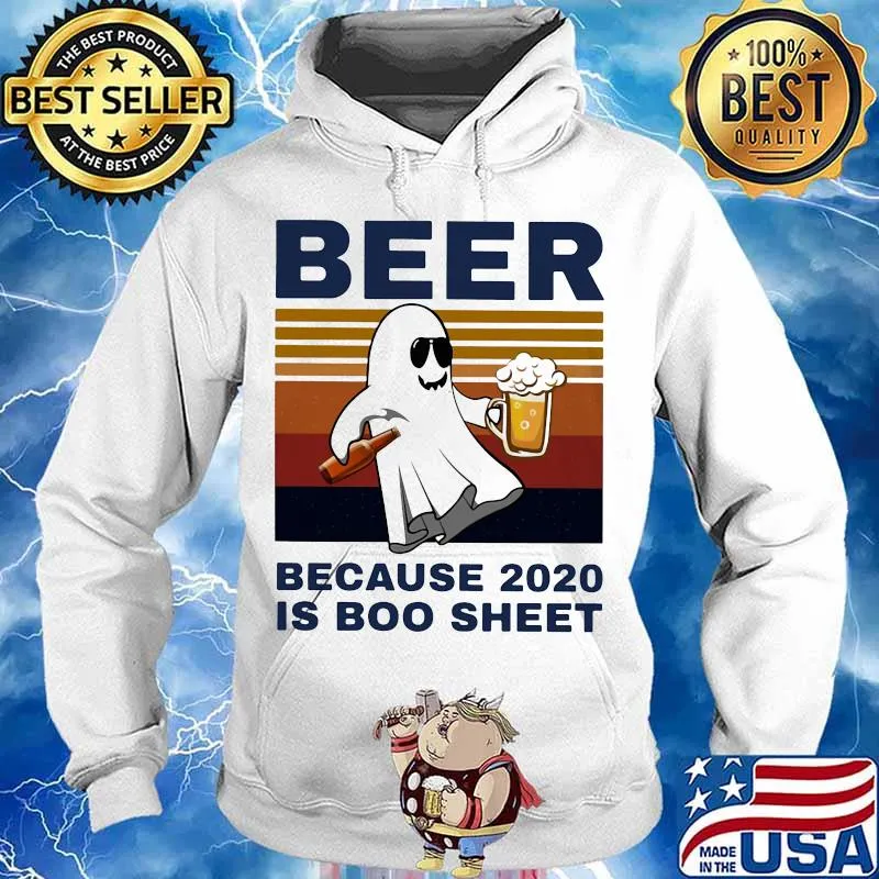 Beer because 2020 is boo sheet ghost halloween vintage s Hoodie