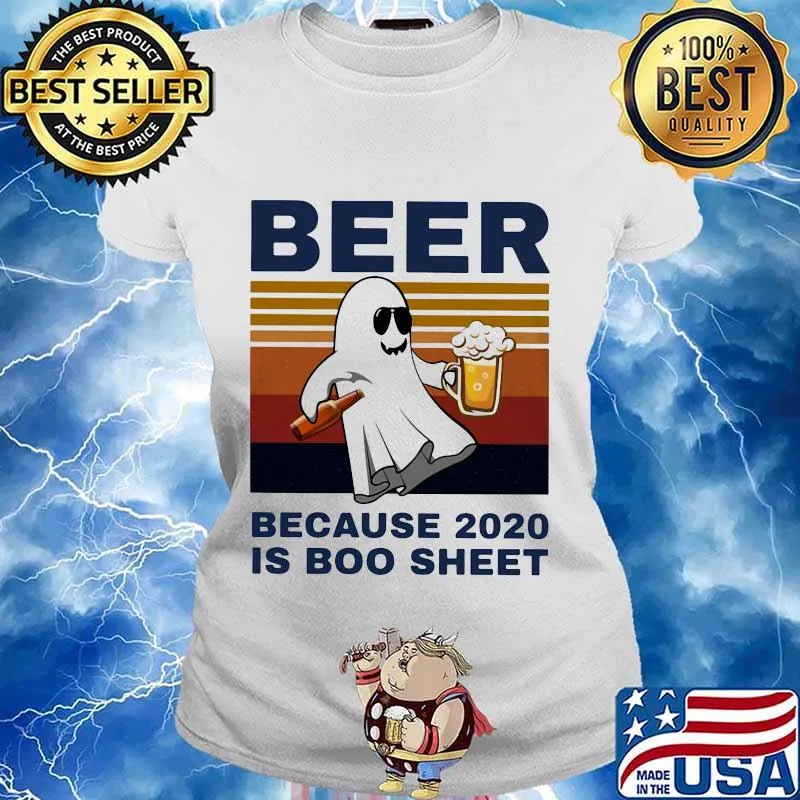 Beer because 2020 is boo sheet ghost halloween vintage s Ladies tee
