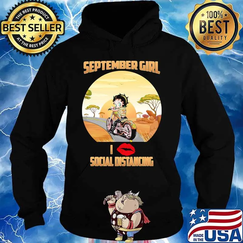 Betty boop september girl i social distancing vintage s Hoodie