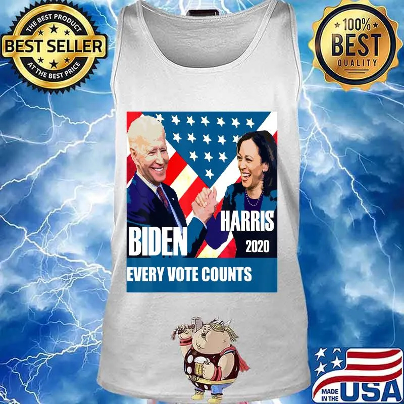 Biden 2020 Harris every vote counts T-Shirt Tank top