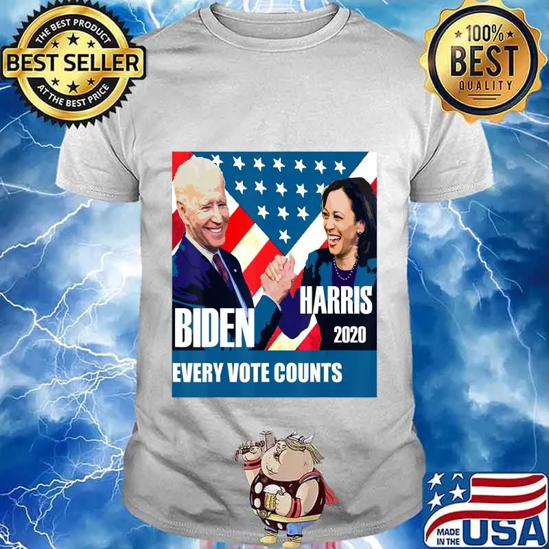 Biden 2020 Harris every vote counts T-Shirt