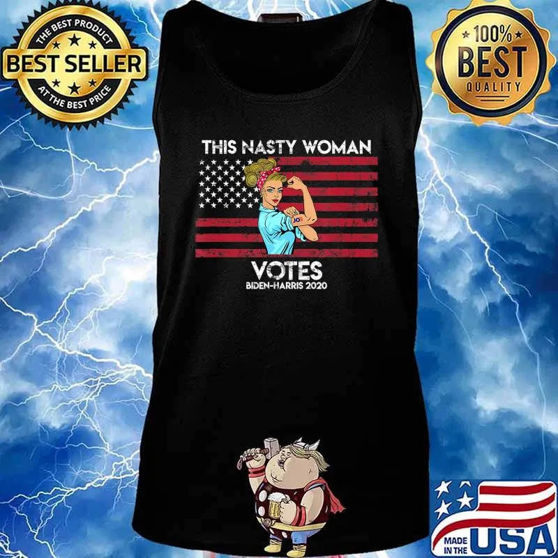 Biden Harris 2020 This Nasty Woman Votes T-Shirt Tank top