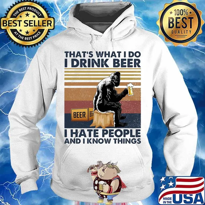 Bigfoot that's what i do i drink beer i hate people and i know things line vintage retro s Hoodie