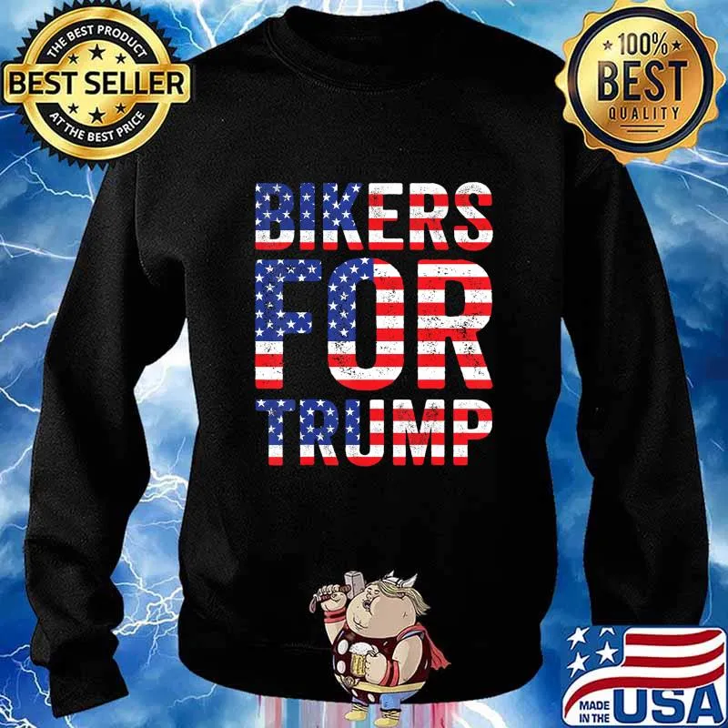 Bikers for Trump 2020 Reelect Motorcycle Patriotic US Flag T-Shirt Sweater