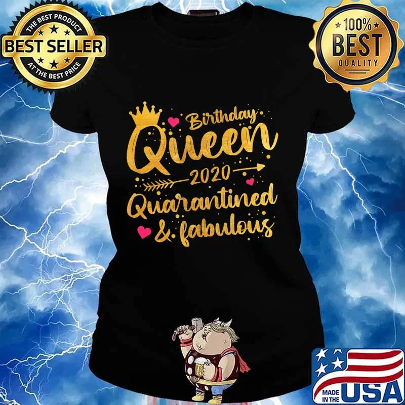 Birthday Queen 2020 Quarantined Cute Birthday Gift 2020 T-Shirt Ladies tee