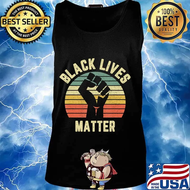 Black Lives Matter Shirt Cool Retro Design for BLM T-Shirt Tank top