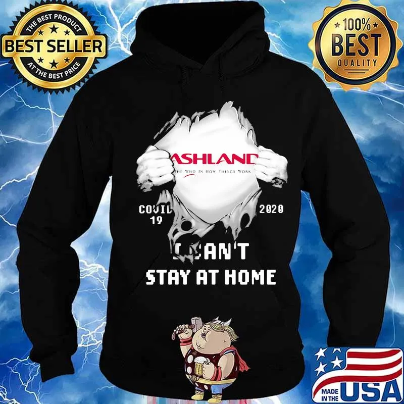 Blood inside ashland i can't stay at home covid-19 2020 s Hoodie