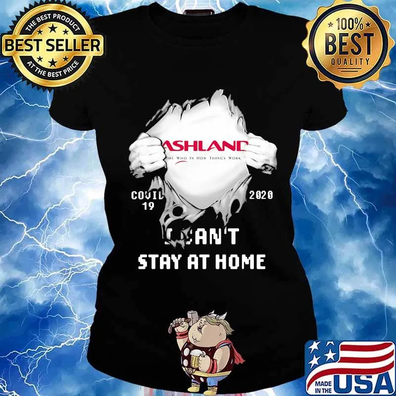Blood inside ashland i can't stay at home covid-19 2020 s Ladies tee