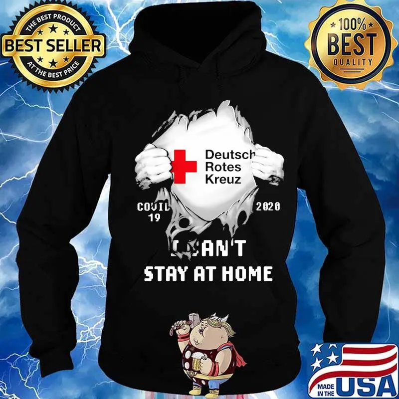 Blood inside deutsch rotes kreuz i can't stay at home covid-19 2020 s Hoodie