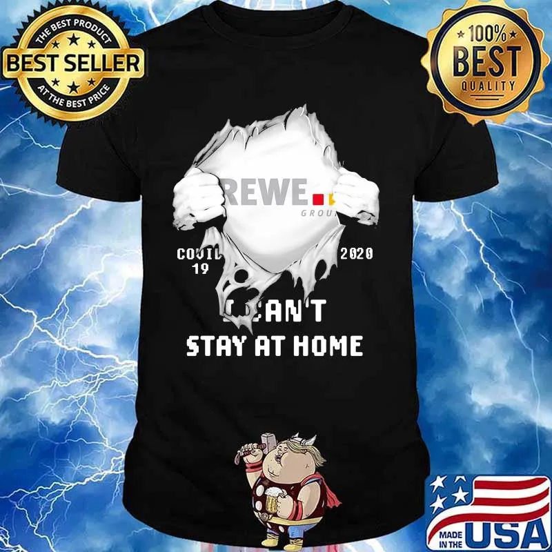 Blood inside rewe group i can't stay at home covid-19 2020 shirt