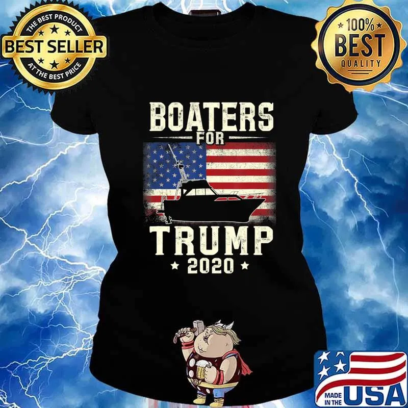 Boaters For Trump 2020 Funny Election Gift Boating Boater T-Shirt Ladies tee