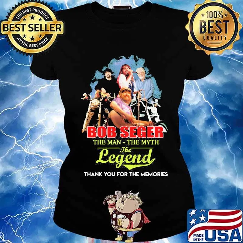Bob seger the man the myth the legend thank for the memories signature s Ladies tee