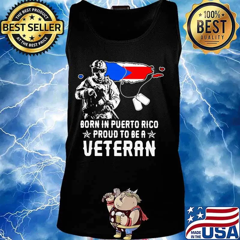 Born in puerto rico proud to be a veteran s Tank top